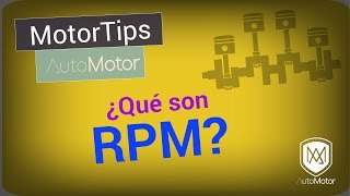 ¿Qué son las RPM revoluciones por minuto en un auto AutomotorRS MotorTips [upl. by Iana853]