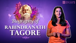 In Memory Of Rabindranath Tagore  A Biography Of The Bard Of Bengal  Indian History With BYJUS [upl. by Aenel296]