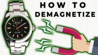 HOW TO Demagnetize My Watch Magnetism and Watches Explained [upl. by Vaden]