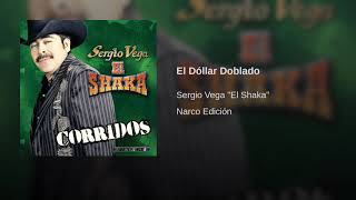 Sergio Vega  El Dollar Doblado [upl. by Notsnarc]