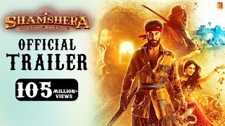 Shamshera Official Trailer  Ranbir Kapoor  Sanjay Dutt  Vaani Kapoor  Karan Malhotra [upl. by Sral]