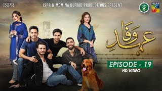 Drama EhdeWafa  Episode 19  26 Jan 2020 ISPR Official [upl. by Kaile]