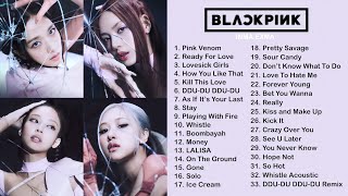 B L A C K P I N K FULL A L B U M PLAYLIST 2022 BEST ALL S O N G S UPDATED [upl. by Yrolg99]