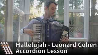 Leonard Cohen  Hallelujah Accordion Lesson [upl. by Jeff]