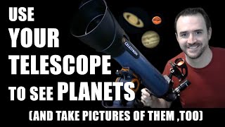 How To Use A Telescope To See Planets and photograph them too [upl. by Lajib60]