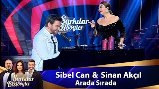 Sibel Can amp Sinan Akçıl  ARADA SIRADA [upl. by Blalock]