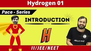 Hydrogen 01  Introduction  CLASS 11  JEE  NEET  PACE [upl. by Naus886]