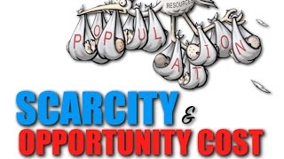 Intro Topic 11  Scarcity amp Opportunity Cost [upl. by Dnalyag]