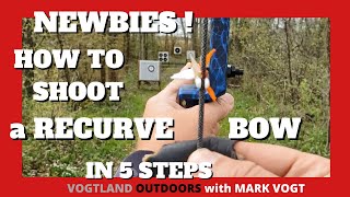 TRADITIONAL ARCHERY  NEWBIES  HOW TO Shoot a Recurve Bow [upl. by Nnylram]