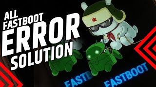 How To Fix FASTBOOT errors  FAILED  Many types error and Solution [upl. by Reyaht144]