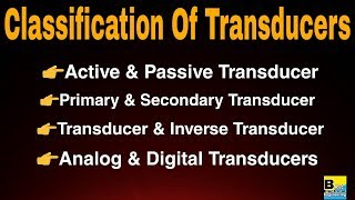 Classification Of Transducers [upl. by Aisatnaf434]