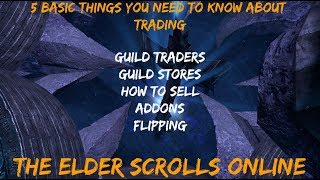 Beginners Guide To Guild Traders amp Selling To Other Players In The Elder Scrolls Online [upl. by Cassiani475]