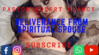 DELIVERANCE PRAYER FROM SPIRITUAL SPOUSE [upl. by Crowns]