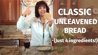 Classic Unleavened Bread Recipe From the Bible  4 Simple Ingredients [upl. by Kcirdec]