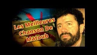 Matoub Lounes Best Of Les Meilleurs Chansons Du Rebelle [upl. by Mcmath]