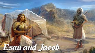 Esau amp Jacob How Jacob Gained the Birth Right Biblical Stories Explained [upl. by Connelley]