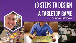 10 Steps to Design a Tabletop Game 2020 version [upl. by Larisa]