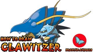 How To Draw Clawitzer Pokemon  Drawing Animals [upl. by Tomasina908]