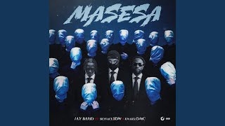 Masesa [upl. by Iggy]