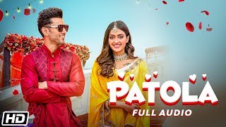 Patola  Full Audio Brijesh Shandilya feat Gayatri Bhardwaj Sahil A Latest Punjabi Song 2019 [upl. by Aicilaanna]