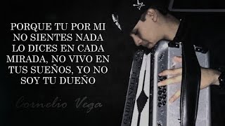 LETRA ¨SIN TI¨  Cornelio Vega Jr Lyric Video [upl. by Ttiwed663]