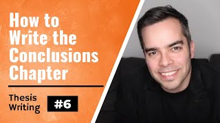 ThesisDissertation Tips 6 Writing Your Conclusions [upl. by Enicnarf]