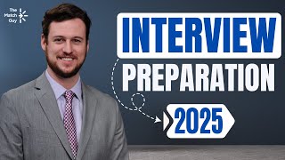 Residency Interview Preparation  Match 2025 [upl. by Trillbee]