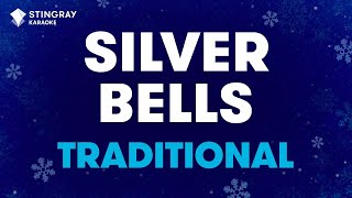 Traditional  Silver Bells Karaoke With Lyrics [upl. by Petite]