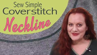 Sew a Perfect Neckline with a Coverstitch [upl. by Thad]