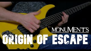 MONUMENTS  Origin Of Escape Bass Playthrough [upl. by Teagan107]