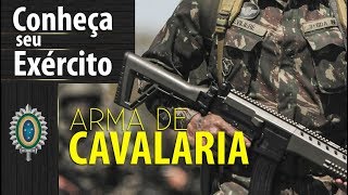 Conheça Seu Exército  Arma de Cavalaria [upl. by Hooke]