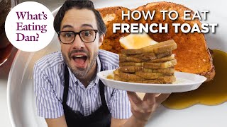 Why You Should Cook French Toast In Your Oven  What’s Eating Dan [upl. by Eiramoj]