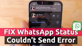 How to Fix WhatsApp Status COULDNT SEND Error [upl. by Annabal]