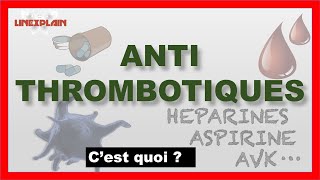 Les Antithrombotiques  Anticoagulants ou Antiagrégants plaquettaires [upl. by Wolbrom872]