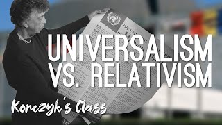 Universalism vs Relativism Human Rights [upl. by Yllaw]