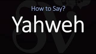 How to Pronounce Yahweh CORRECTLY [upl. by Htabazile]