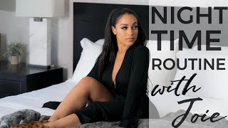 Night Time Routine  with Joie Chavis [upl. by Littell42]