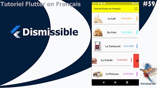 59Tutoriel Flutter en Français  Dismissible [upl. by Eirrehc]