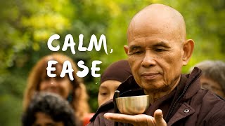 Calm  Ease  Guided Meditation by Thich Nhat Hanh [upl. by Allegra702]