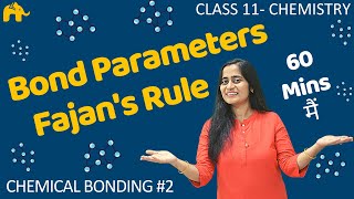 Chemical Bonding and Structure Class 11  2 Chemistry Chapter 4  Ionic Bond  Fajans Rule [upl. by Assenab]