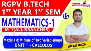 Lec 15  Maxima and Minima of Two Variable  Engineering Mathematics 1 RGPV 1st Year [upl. by Ylla196]