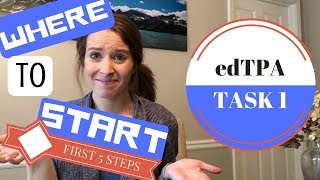 First 5 steps to begin edTPA Task 1 edTPA the Easy Way [upl. by Ferde]