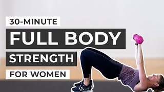 30Minute Workout Full Body Strength Training For Women Dumbbells [upl. by Nicolis]