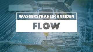 AbrasivWasserstrahlschneiden erfunden von Flow  AquaContour [upl. by Hocker]