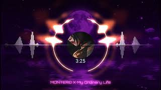 MONTERO x My Ordinary Life  Slowed [upl. by Siuoleoj]