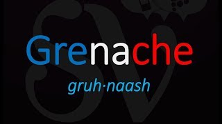 Key Wine Facts about Grenache How to Pronounce  French Pronunciation [upl. by Yanat24]