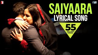 Lyrical Saiyaara Full Song with Lyrics  Ek Tha Tiger  Salman Khan  Katrina Kaif  Kausar Munir [upl. by Ayrolg398]