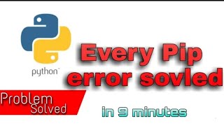 Every Pip Error Solved [upl. by Orimlede]