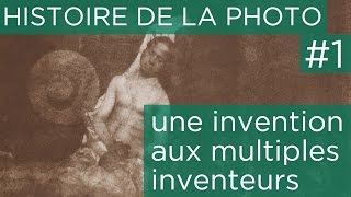 La naissance de la photo  Histoire de la photographie 1 [upl. by Volny]