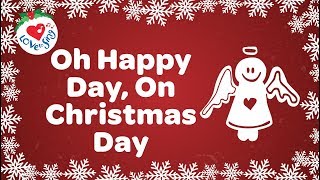 Oh Happy Day On Christmas Day with Lyrics  Gospel Song [upl. by Joye]